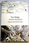 Polvo blanco. Historia cultural dela cocaína