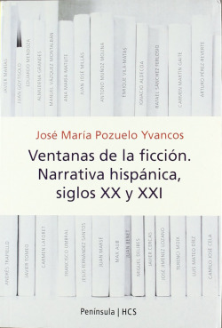 Ventanas de la ficción: Narrativa hispánica, siglos XX y XXI