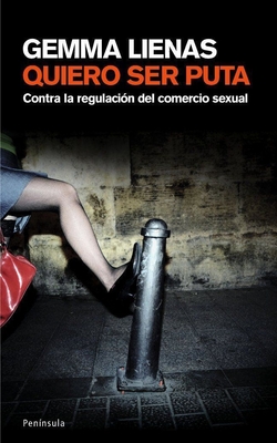 Quiero ser puta.