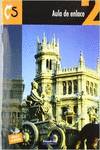 AULA ENLACE 2 (CUADERNO+AGENDA+CD)
