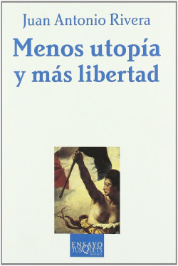 Menos utopía y más libertad