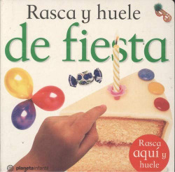 RASCA Y HUELE DE FIESTA