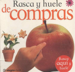 RASCA Y HUELE, DE COMPRAS