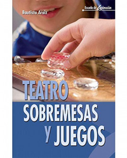 Teatro, sobremesas y juegos