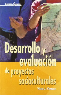 Desarrollo y evaluación de proyectos socioculturales