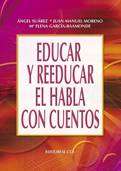 EDUCAR Y REEDUCAR EL HABLA CON CUENTOS