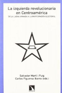 La izquierda revolucionaria en Centroamérica