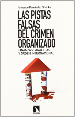 Las pistas falsas del crimen organizado