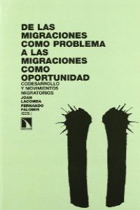 De las migraciones como problema a las migraciones como oportunidad