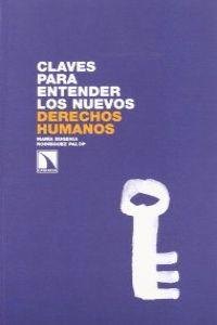 CLAVES PARA ENTENDER LOS NUEVOS DERECHOS HUMANOS