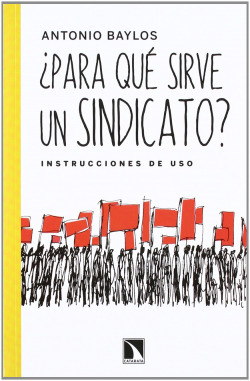 ¿Para que sirve un sindicato?