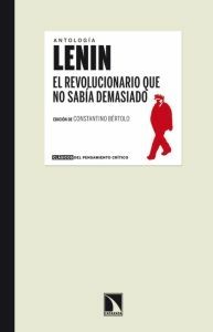 Lenin: el revolucionario que no sabia demasiado
