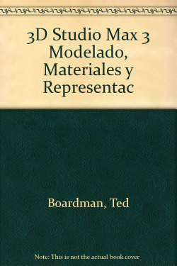 3D Studio Max 3 modelado, materiales y representación