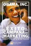 Obama, inc: el éxito de una campaña de marketing