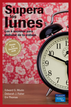Supera los lunes. los 4 secretos para disfrutar de tu trabajo