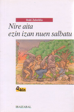 NIRE AITA EZIN IZAN..-BAT