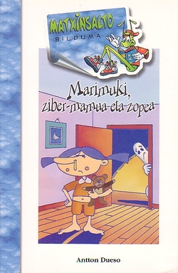 MARIMUKI, ZIBER-MAMUA ETA ZOPEA - BIZK -