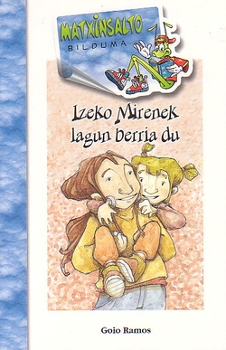 IZEKO MIRENEK LAGUN...