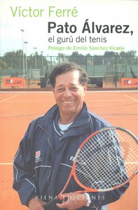 Pato álvarez, el gurú del tenis