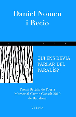 Qui ens devia parlar del paradís