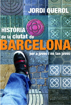 Història de la ciutat de Barcelona per a joves i no tan joves