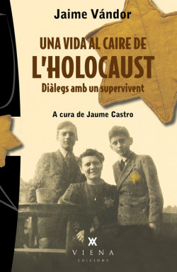 Una vida al caire de l'holocaust