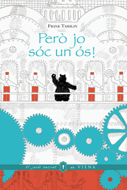 Però si jo sóc un ós!