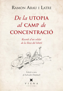 De la utopia al camp de concentració