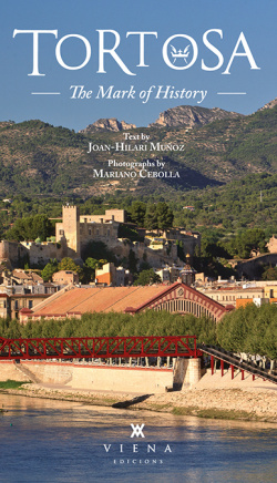 TORTOSA: THE MARK OF HISTORY