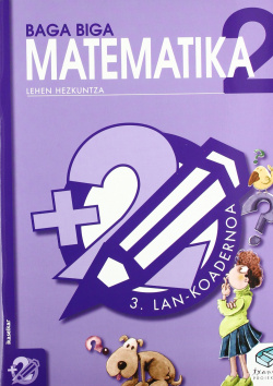 KOADERNOAK MATEMATICA 3-2ºLMH. BAGA BIGA