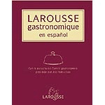 Larousse gastronomique en Español