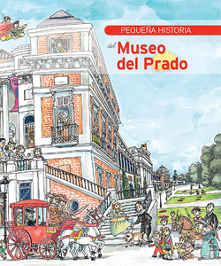 PEQUEÑA HISTORIA EL MUSEO DEL PRADO