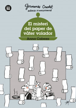 El misteri del paper de vàter volador. Germanes Crostó