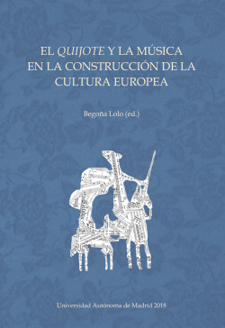 EL QUIJOTE Y LA MÚSICA CONSTRUCCIÓN DE LA CULTURA EUROPEA