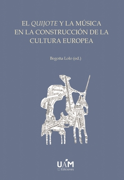 El Quijote y la música en la construcción de la cultura europea (ed. bolsillo)