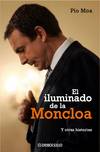 El iluminado de la Moncloa