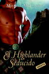 El Highlander seducido