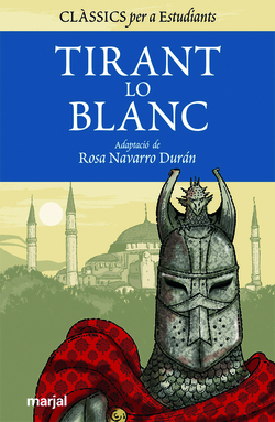 TIRANT LO BLANC - CLASSICS PER A ESTUDIANTS