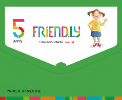 FRIENDLY 5 ANYS 1R.TRIMESTRE