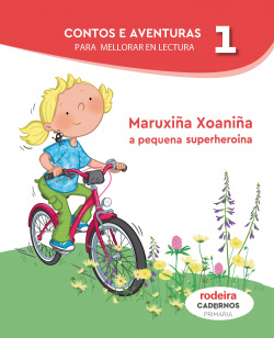 MARUXIÑA XOANIÑA. PEQUENA SUPERHEROÍNA 1ºPRIMARIA. PROXECTOS 2019