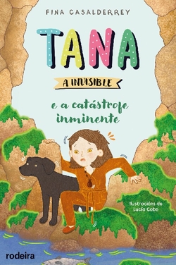 Tana a invisibel e a catastrofe inminente