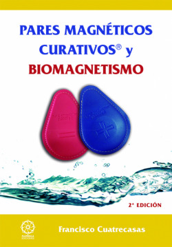 PARES MAGNÈTICOS CURATIVOS Y BIOMAGNETISMO