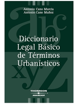 Diccionario legal básico de términos urbanísticos