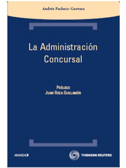 ADMINISTRACION CONCURSAL 1ª ED