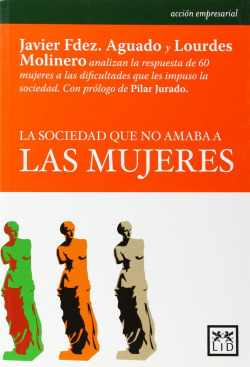 La sociedad que no amaba a las mujeres