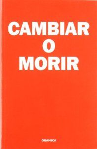Cambiar o morir