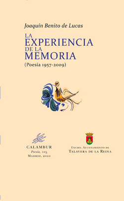 Experiencia de la memoria:poesía 1957-2009