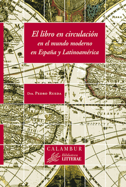 El libro en circulación en el mundo moderno en España y latinoámerica