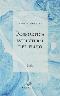 POSPOÉTICA ESTRUCTURAL DEL FLUJO