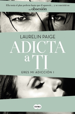 Adicta a ti (Eres mi adicción I)